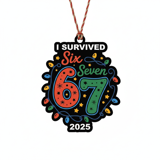 "I Survived Six Seven" 2025 Christmas Ornament | Funny Matte Black Acrylic Holiday Keepsake