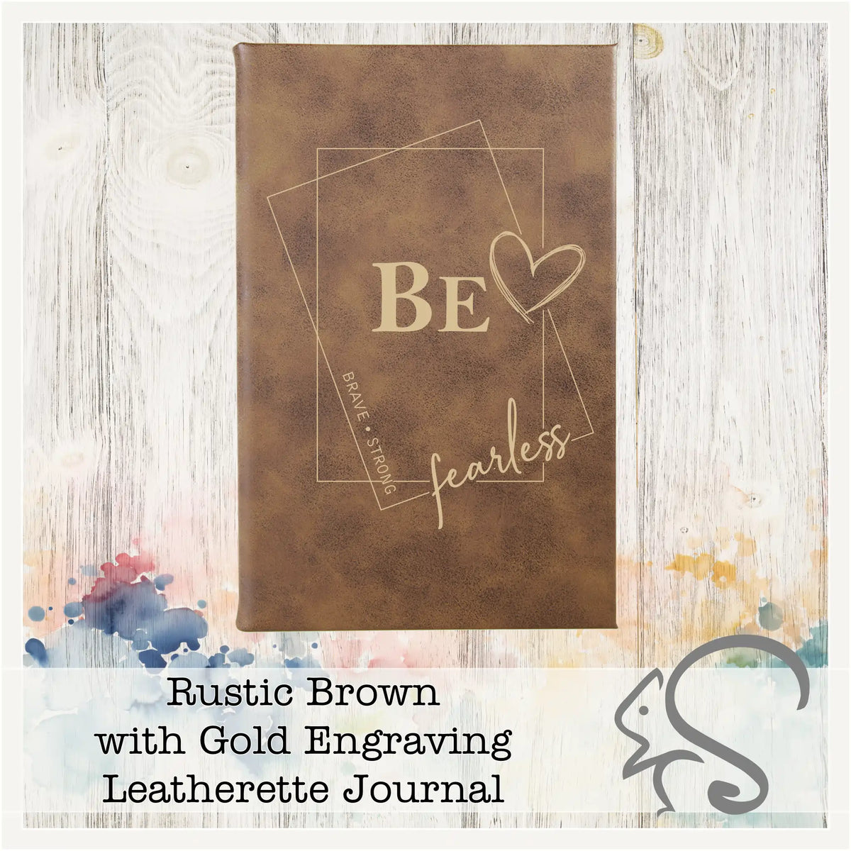 Personalized Leatherette Journal {BE -brave.strong.fearless} – custom engraved by Silver Squirrel Engraving & Gifts