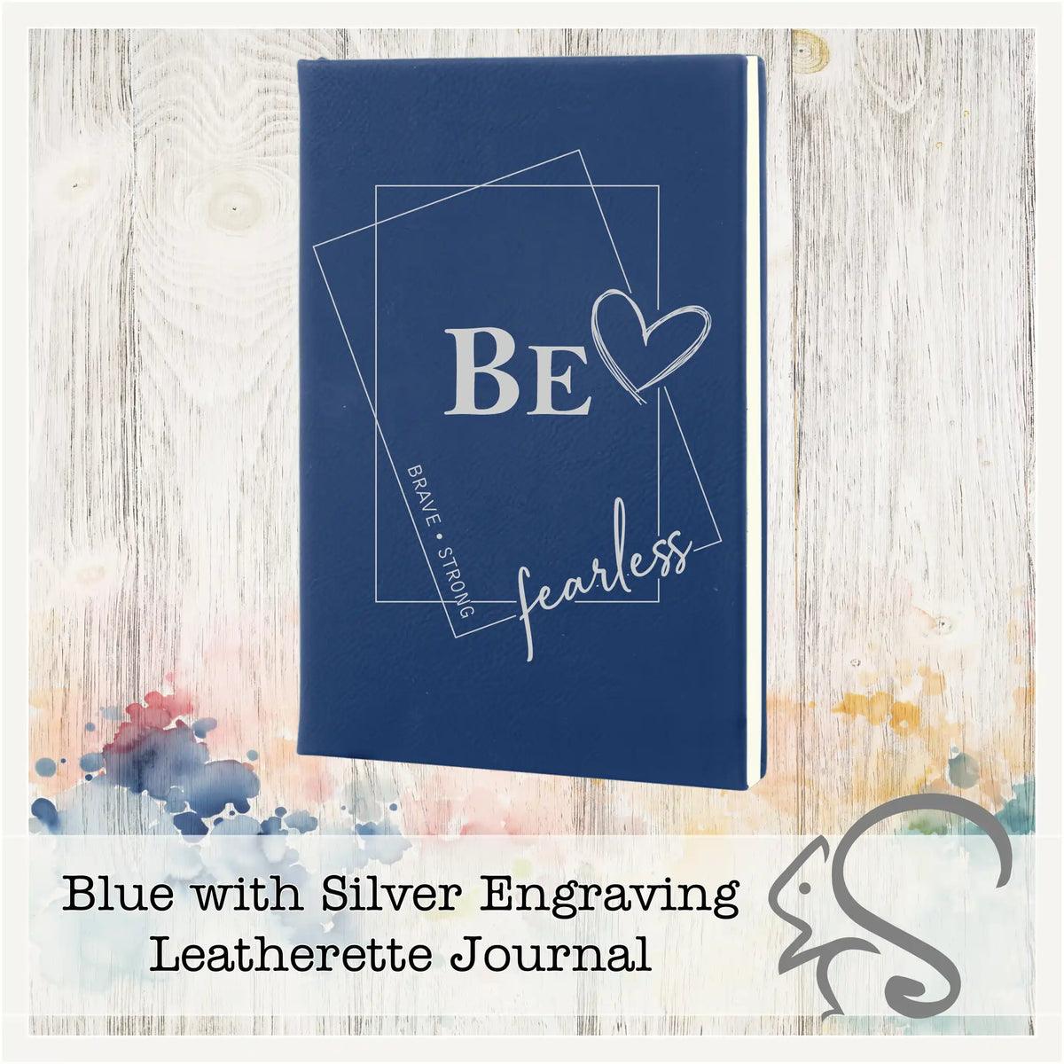 Personalized Leatherette Journal {BE -brave.strong.fearless} – custom engraved by Silver Squirrel Engraving & Gifts