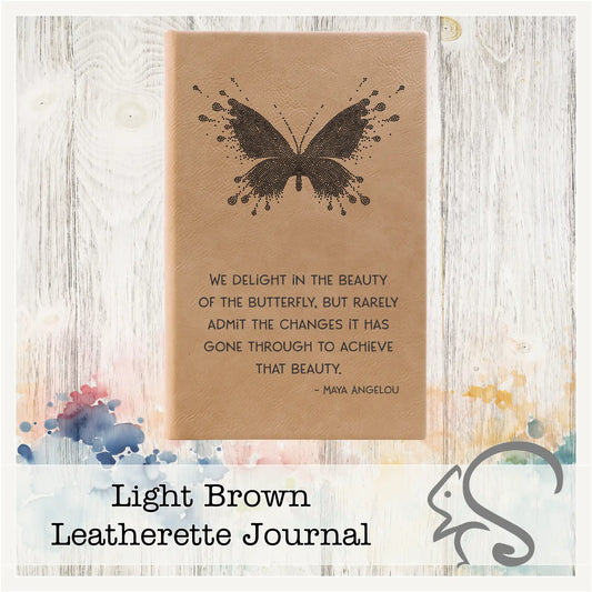 Leatherette Journal {Butterfly Maya Angelou Quote}