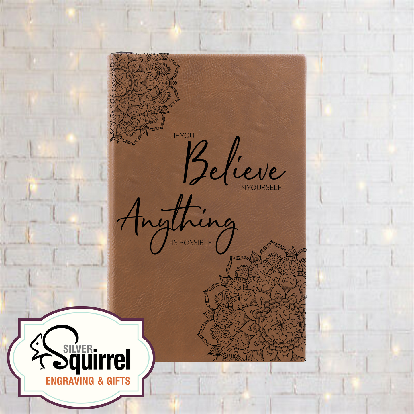 Leatherette Journal {If You Believe In Yourself...}