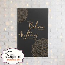 Load image into Gallery viewer, Leatherette Journal {If You Believe In Yourself...}