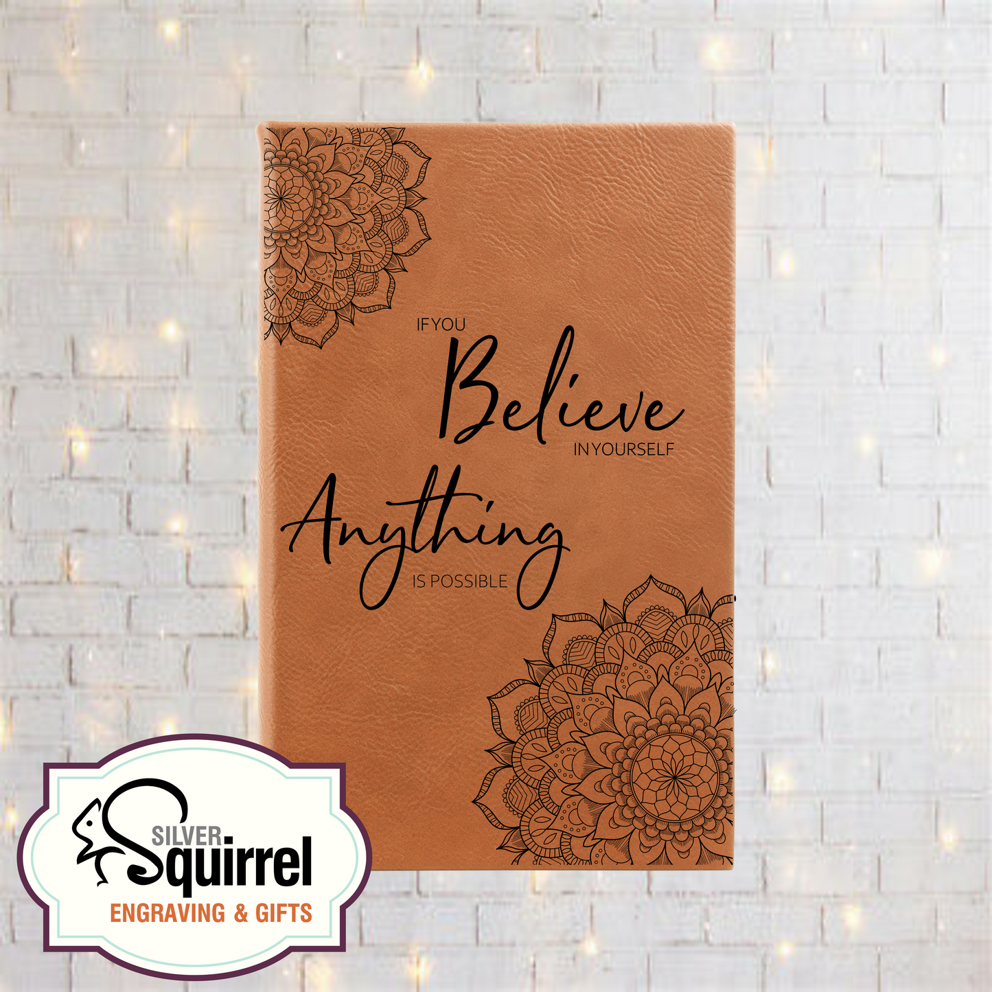 Leatherette Journal {If You Believe In Yourself...}