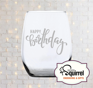 21 oz Stemless Wine Glass {Happy Birthday}